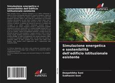 Capa do livro de Simulazione energetica e sostenibilità dell'edificio istituzionale esistente 