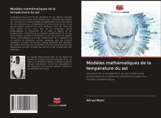 Bookcover of Modèles mathématiques de la température du sol