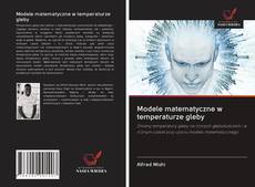 Bookcover of Modele matematyczne w temperaturze gleby