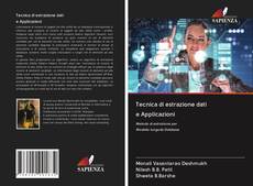 Bookcover of Tecnica di estrazione dati e Applicazioni