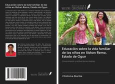Buchcover von Educación sobre la vida familiar de los niños en Ilishan Remo, Estado de Ogun
