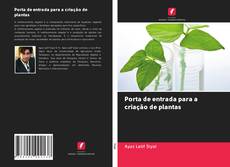 Capa do livro de Porta de entrada para a criação de plantas 
