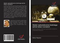 Buchcover von Wybór wykształcenia średniego wśród dzieci romskich