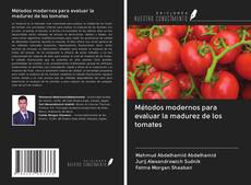 Portada del libro de Métodos modernos para evaluar la madurez de los tomates