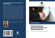 Bookcover of Interethnische Kommunikation im Mediendiskurs