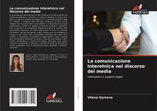 Buchcover von La comunicazione interetnica nel discorso dei media
