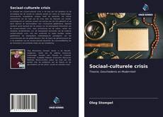 Bookcover of Sociaal-culturele crisis