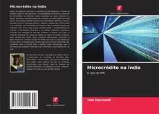 Bookcover of Microcrédito na Índia
