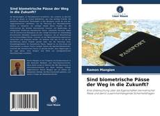 Sind biometrische Pässe der Weg in die Zukunft?的封面