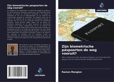 Buchcover von Zijn biometrische paspoorten de weg vooruit?