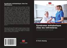 Обложка Syndrome métabolique chez les infirmières