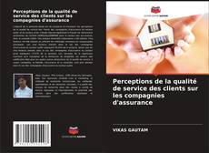 Capa do livro de Perceptions de la qualité de service des clients sur les compagnies d'assurance 