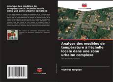 Bookcover of Analyse des modèles de température à l'échelle locale dans une zone urbaine complexe