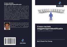 Bookcover of Cross-raciale ooggetuigenidentificatie