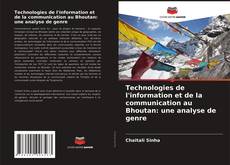 Technologies de l'information et de la communication au Bhoutan: une analyse de genre的封面