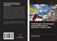 Portada del libro de Technologie informacyjne i komunikacyjne w Bhutanie: analiza płci