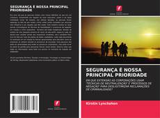 Buchcover von SEGURANÇA É NOSSA PRINCIPAL PRIORIDADE