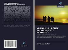 Couverture de VEILIGHEID IS ONZE BELANGRIJKSTE PRIORITEIT