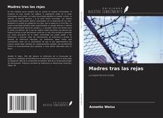 Couverture de Madres tras las rejas