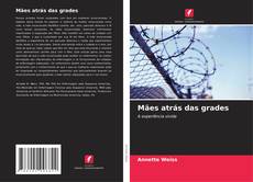 Buchcover von Mães atrás das grades