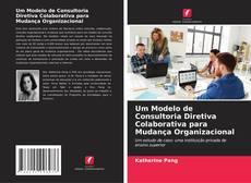 Portada del libro de Um Modelo de Consultoria Diretiva Colaborativa para Mudança Organizacional