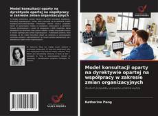 Portada del libro de Model konsultacji oparty na dyrektywie opartej na współpracy w zakresie zmian organizacyjnych