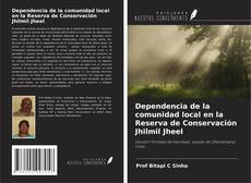 Dependencia de la comunidad local en la Reserva de Conservación Jhilmil Jheel的封面
