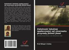 Bookcover of Zależność lokalnej społeczności od rezerwatu przyrody Jhilmil Jheel