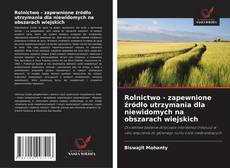 Bookcover of Rolnictwo - zapewnione źródło utrzymania dla niewidomych na obszarach wiejskich