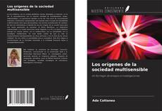 Buchcover von Los orígenes de la sociedad multisensible