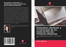 Couverture de Richardson, Barbauld, e a Construção de um Clube de Fãs dos Primeiros Modernos