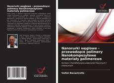 Bookcover of Nanorurki węglowe - przewodzące polimery Nanokompozytowe materiały polimerowe