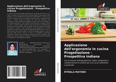 Copertina di Applicazione dell'ergonomia in cucina Progettazione - Prospettiva indiana