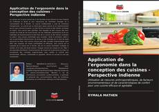 Couverture de Application de l'ergonomie dans la conception des cuisines - Perspective indienne