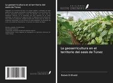 Bookcover of La geoserricultura en el territorio del oasis de Túnez