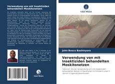 Bookcover of Verwendung von mit Insektiziden behandelten Moskitonetzen