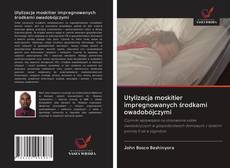 Couverture de Utylizacja moskitier impregnowanych środkami owadobójczymi