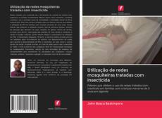 Buchcover von Utilização de redes mosquiteiras tratadas com insecticida