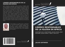 Bookcover of LÍDERES RESPONSABLES DE LA IGLESIA EN ÁFRICA