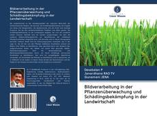 Bildverarbeitung in der Pflanzenüberwachung und Schädlingsbekämpfung in der Landwirtschaft kitap kapağı