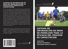Bookcover of SISTEMA DE INFORMACIÓN DE RRHH DE MODELADO PARA LA EFICACIA DEL PROCESO DE CAPACITACIÓN