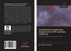 Borítókép a  Jonosferyczne prekursory trzęsień ziemi: GPS i pomiary naziemne - hoz