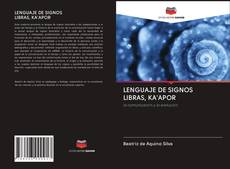 Bookcover of LENGUAJE DE SIGNOS LIBRAS, KA'APOR