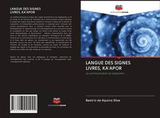 Bookcover of LANGUE DES SIGNES LIVRES, KA'APOR