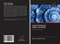 Buchcover von JĘZYK SIGNOWY FUNTY, KA'APOR