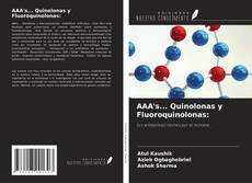 Couverture de AAA's... Quinolonas y Fluoroquinolonas: