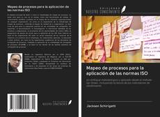 Bookcover of Mapeo de procesos para la aplicación de las normas ISO
