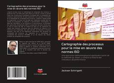 Capa do livro de Cartographie des processus pour la mise en œuvre des normes ISO 