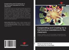 Couverture de Cooperating and Creating for a harmonious coexistence in the classroom