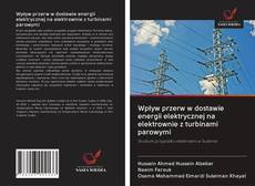 Buchcover von Wpływ przerw w dostawie energii elektrycznej na elektrownie z turbinami parowymi